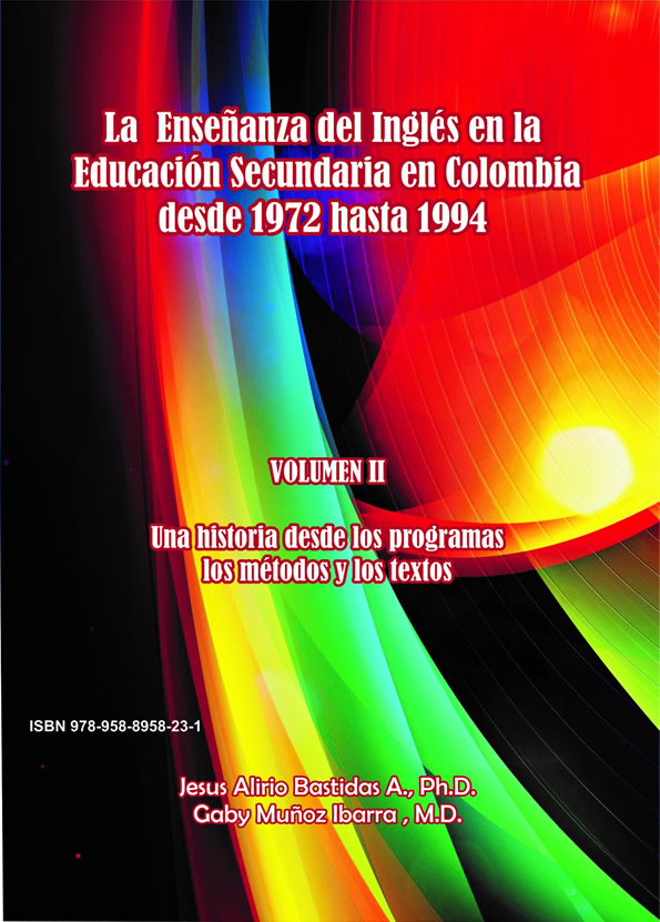 La Enseñanza del Inglés en la Educación Secundaria en Colombia desde 1972 hasta 1994
