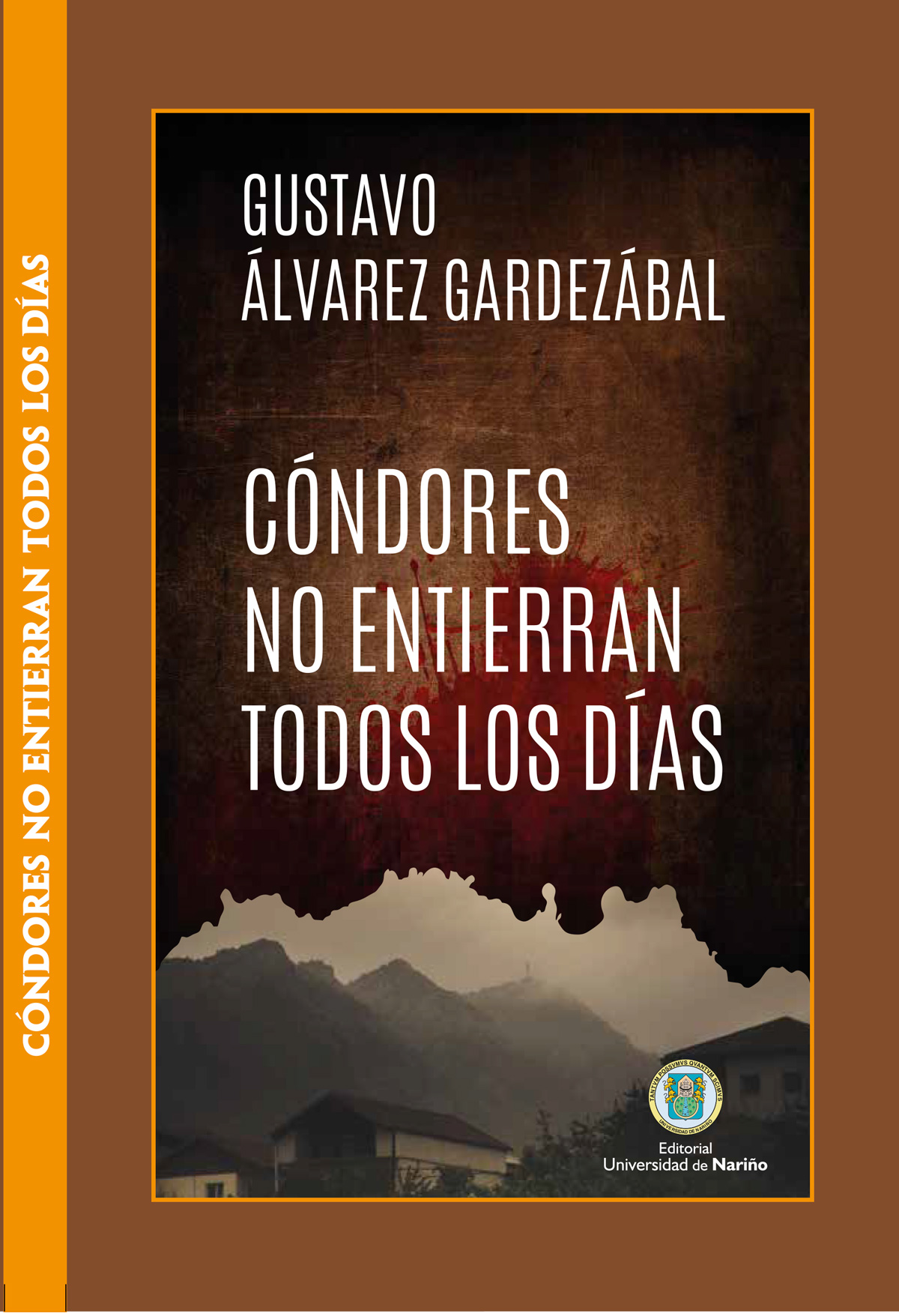 Portada edición especial conmemorativa de la novela “Cóndores no entierran todos los días”.