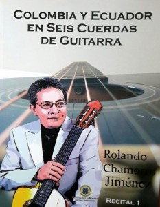 Colombia y Ecuador en seis cuerdas de guitarra. Recital 1