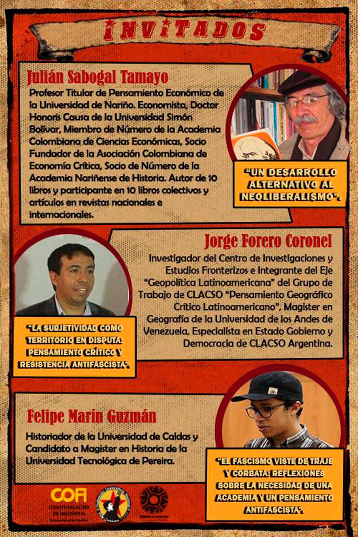 Ponentes invitados Conversatorio “Primera Línea de Académicos Antifascistas”: Julián Sabogal Tamayo, Jorge Forero Coronel y Felipe Marín Guzmán.