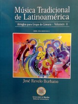 Música Tradicional de Latinoamérica- Arreglos para Grupo de Cámara – Volumen 4