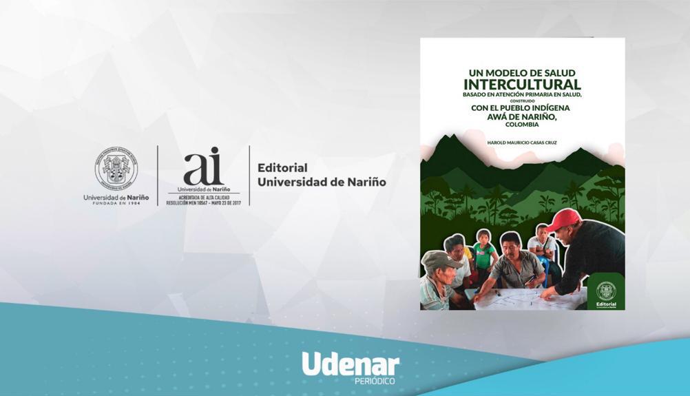 UDENAR-PERIODICO-Modelo-Salud-Intercultural-Awa-NariNo-Colombia